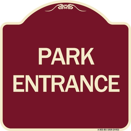 Signmission Designer Series Sign-Park Entrance, Burgundy Heavy-Gauge Aluminum Sign, 18" x 18", BU-1818-24453 A-DES-BU-1818-24453